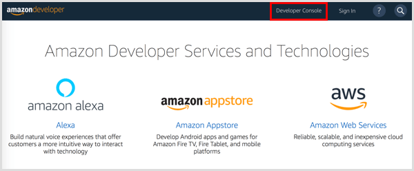 Kliknutím na tlačítko Developer Console nastavíte účet vývojáře Amazon.