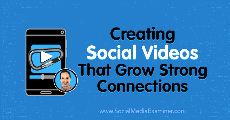 Vytváření sociálních videí, která rostou v silných souvislostech: zkoušející sociálních médií