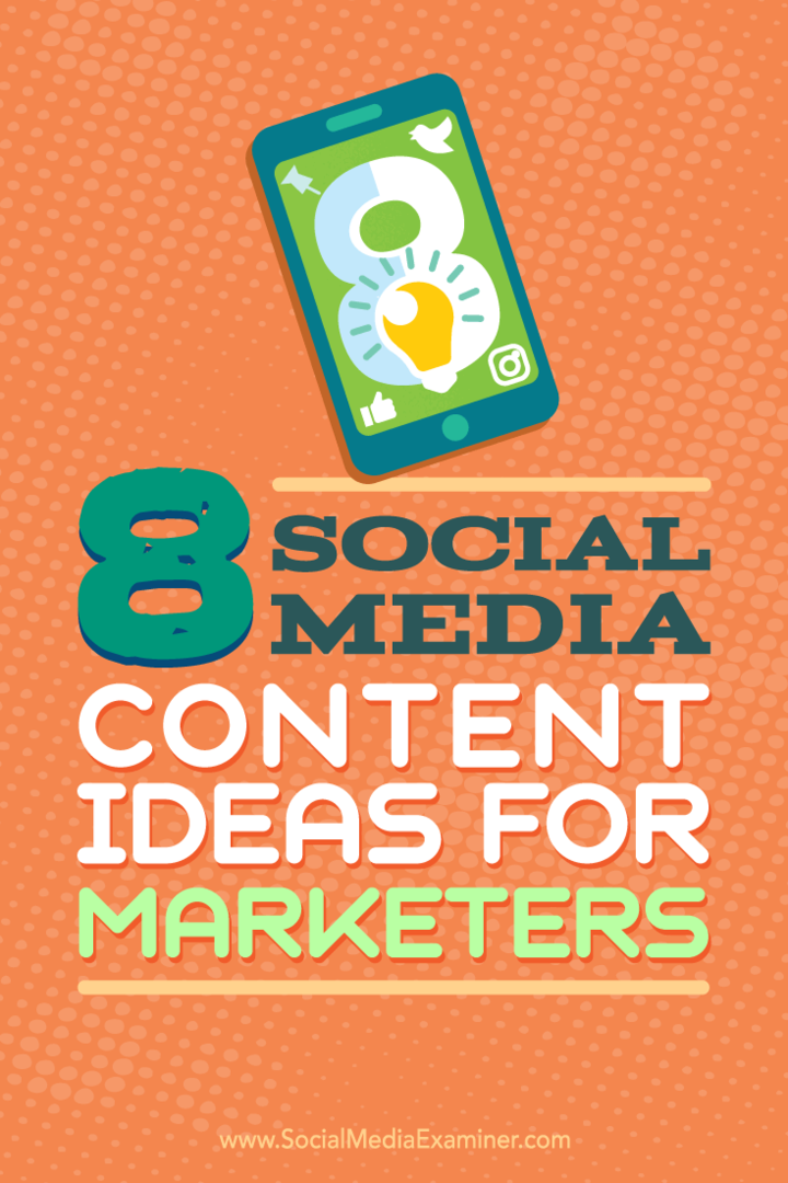 Tipy na osm nápadů na obsah marketingu na sociálních médiích.