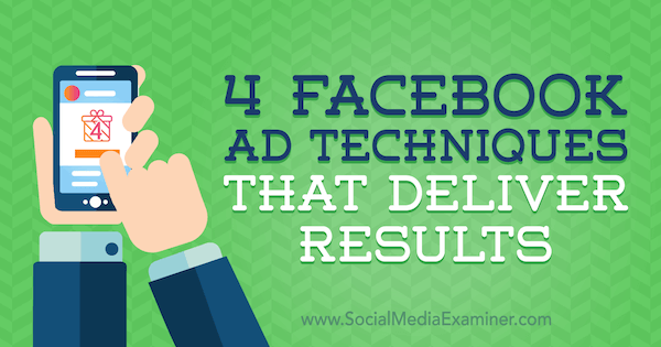 4 techniky reklamy na Facebooku, které přinášejí výsledky, Luke Heinecke v průzkumu sociálních médií.