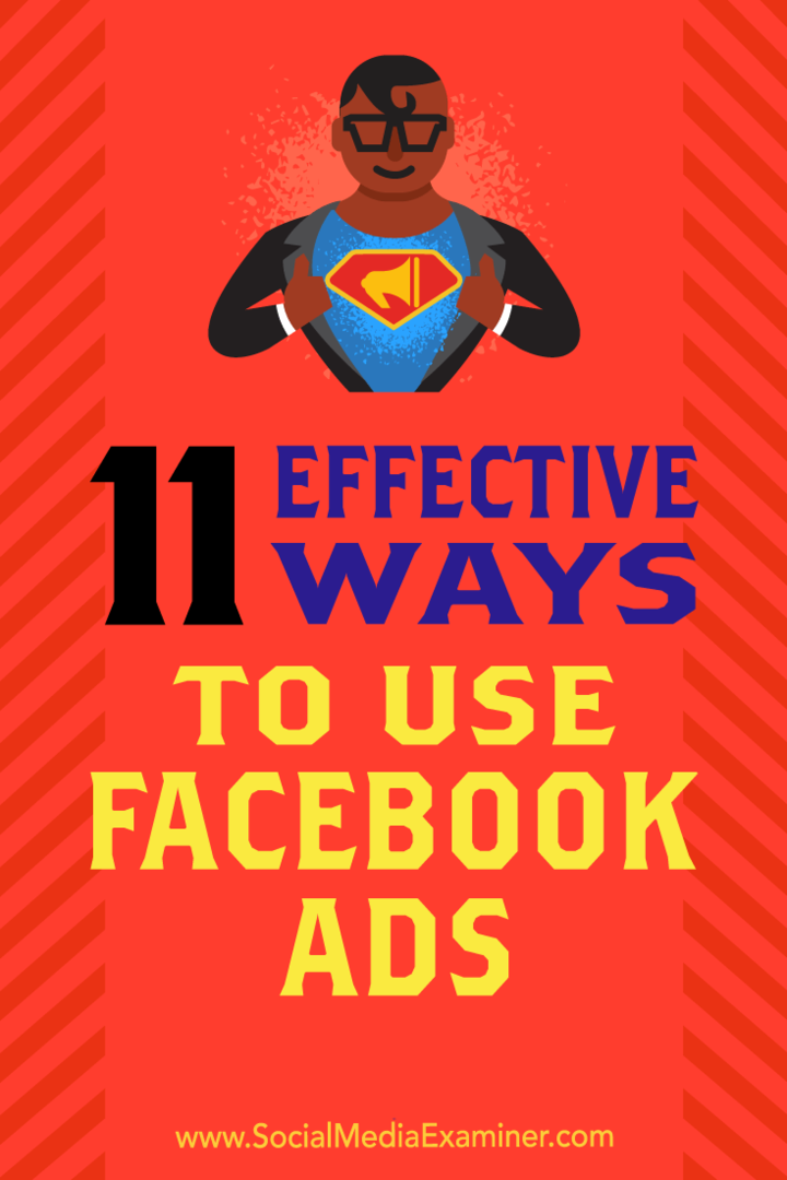 11 efektivních způsobů používání reklam na Facebooku: zkoušející sociálních médií