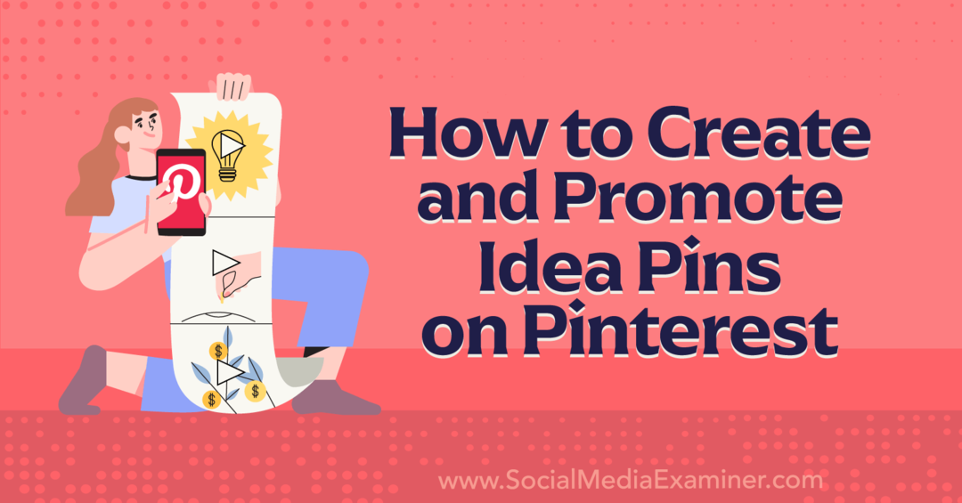 Jak vytvářet a propagovat piny nápadů na Pinterest-Social Media Examiner