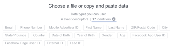 K datům, která nahráváte na Facebook, můžete přidat 17 identifikátorů uživatelů, ale pokud je to možné, vždy používejte e-mailové adresy.