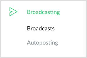 Klikněte na možnost Broadcasting nalevo v ManyChat.
