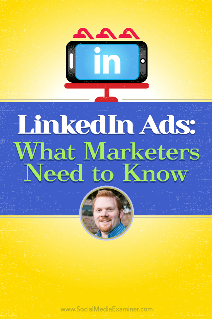 Reklamy na LinkedIn: Co marketingoví pracovníci potřebují vědět: zkoušející sociálních médií