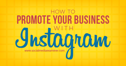 propagujte podnikání na instagramu