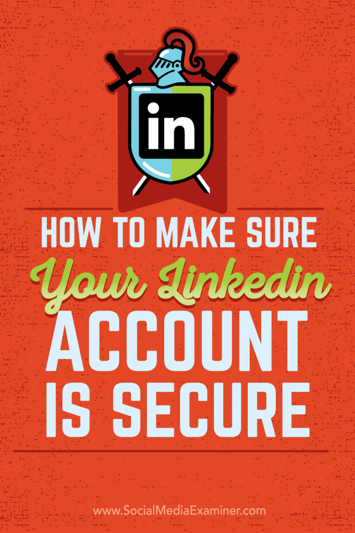 Jak zajistit, aby byl váš účet LinkedIn bezpečný: Zkoušející sociálních médií