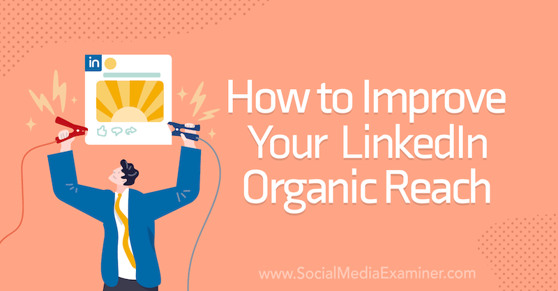 Jak zlepšit svůj organický dosah na LinkedIn na průzkumu sociálních médií.