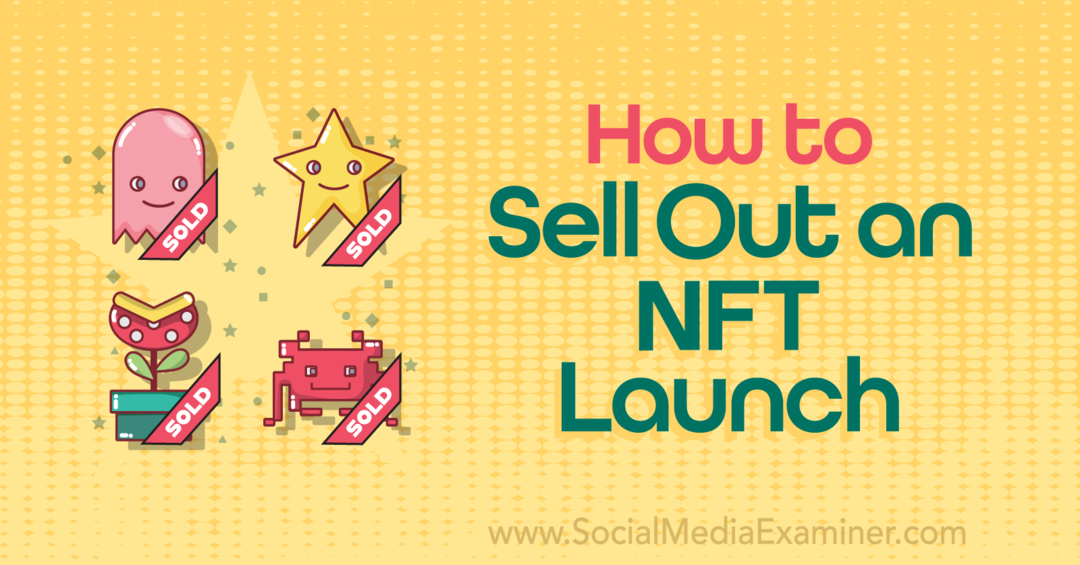 Jak vyprodat NFT Launch-Social Media Examiner