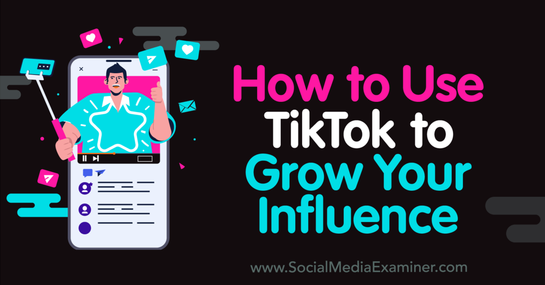 Jak používat TikTok k růstu svého vlivu – průzkumník sociálních médií