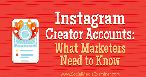 Účty tvůrců Instagramu: Co marketingoví pracovníci potřebují vědět, Jenn Herman v průzkumu sociálních médií.