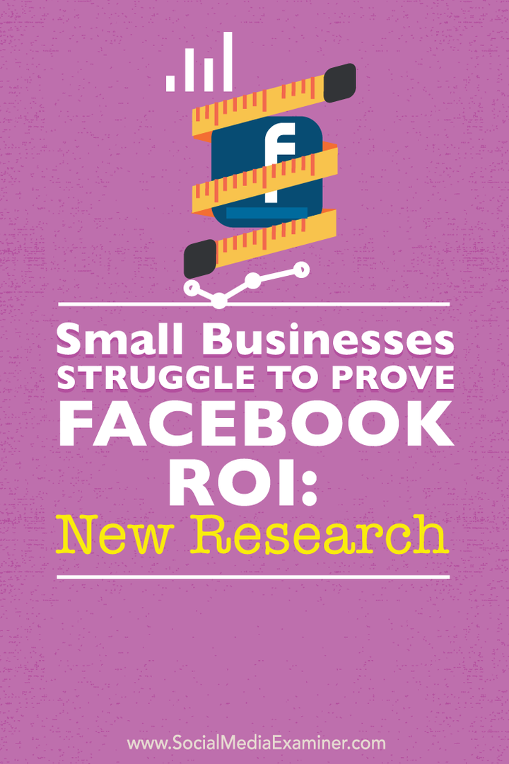 Malé podniky se snaží dokázat návratnost investic na Facebooku: Nový výzkum: zkoušející sociálních médií