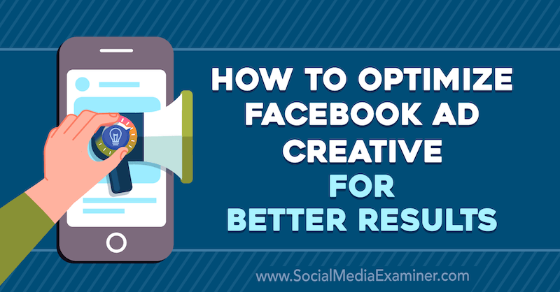 Jak optimalizovat reklamní reklamu na Facebooku pro lepší výsledky od Allie Bloyd v průzkumu sociálních médií.