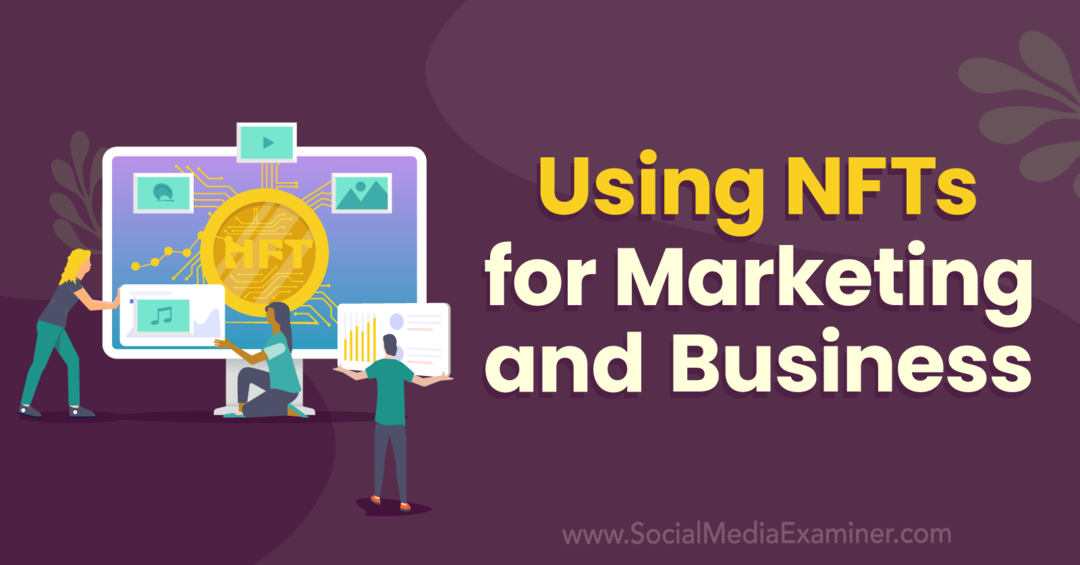 Použití NFT pro marketing a Business-Social Media Examiner