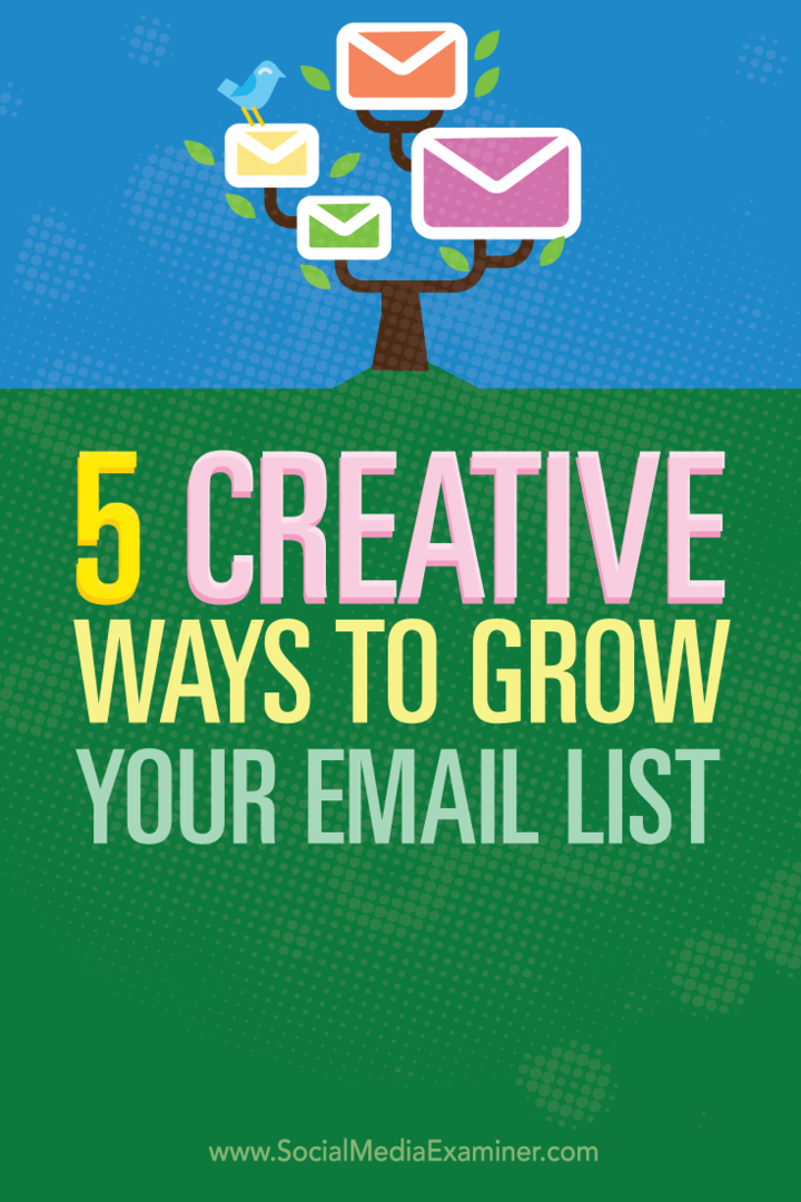 5 kreativních způsobů, jak rozšířit svůj e-mailový seznam: průzkumník sociálních médií