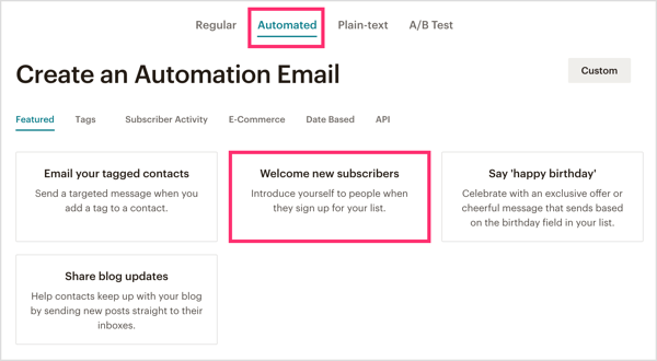 Klikněte na kartu Automatizované v MailChimpu a vyberte Vítejte Noví předplatitelé.