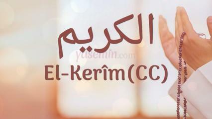 Co znamená al-Karim (c.c)? Jaké jsou přednosti jména Al-Karim? Esmaul Husna Al-Karim...