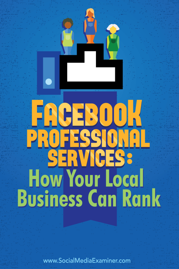 Profesionální služby Facebooku: Jak se může vaše místní firma hodit: průzkumník sociálních médií