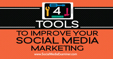 4 marketingové nástroje pro sociální média