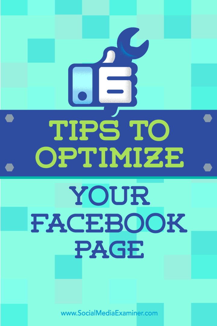 Tipy na šest způsobů, jak vytvořit na své stránce na Facebooku úplnější prezentaci.