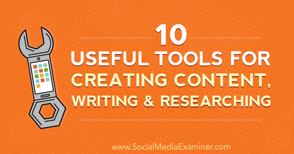 10 užitečných nástrojů pro vytváření obsahu, psaní a výzkum od Joela Widmera v průzkumu sociálních médií.