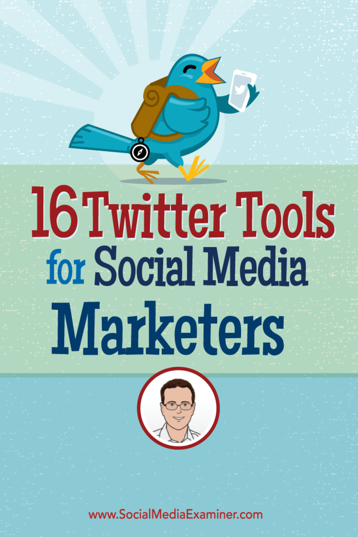 16 Twitter nástrojů pro obchodníky se sociálními médii: zkoušející sociálních médií
