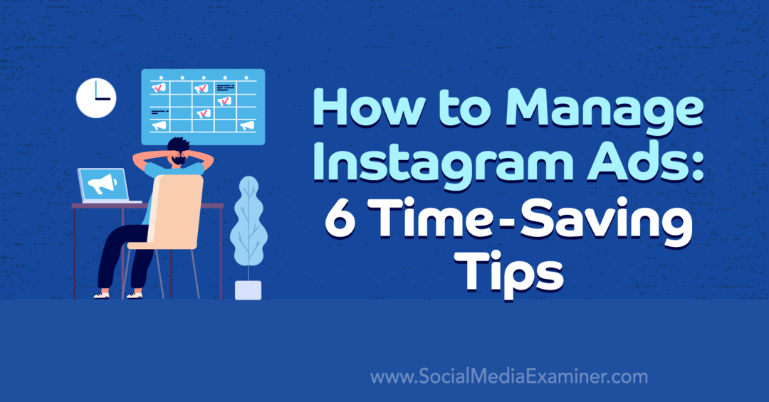 Jak spravovat reklamy na Instagramu: 6 tipů pro úsporu času od Anny Sonnenbergové