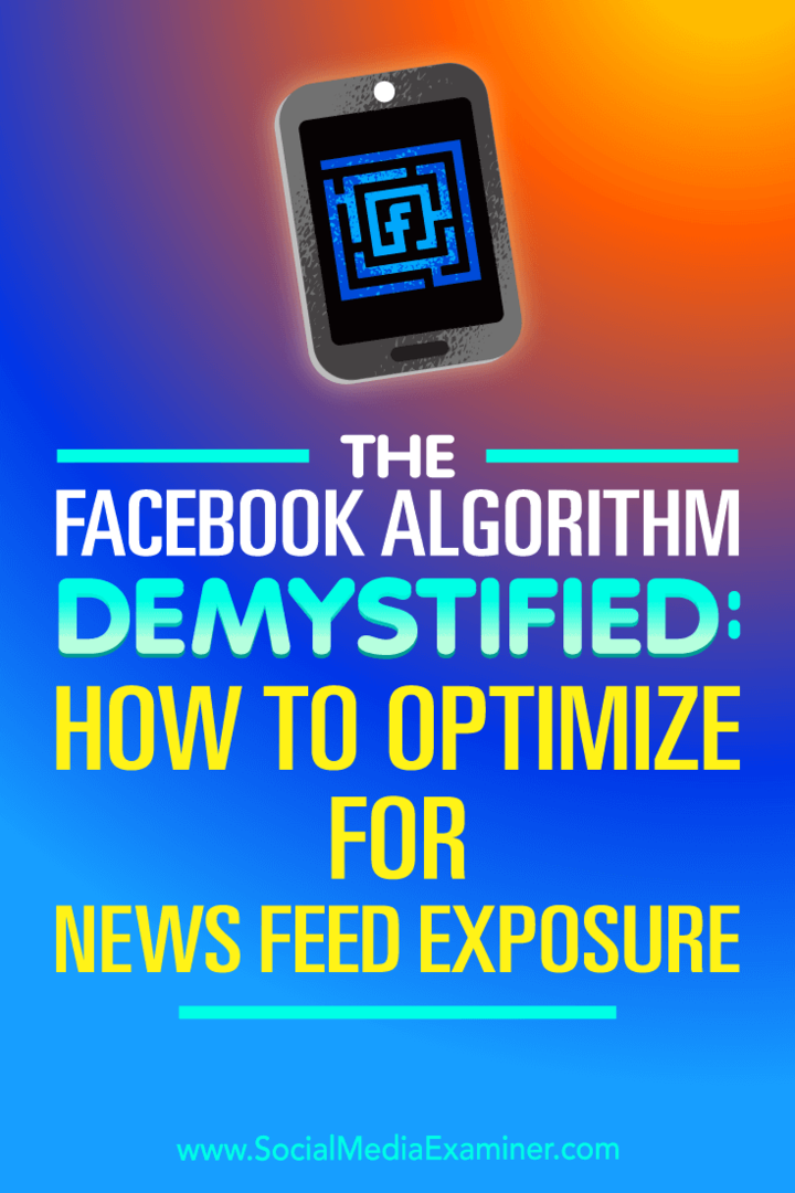 Demystifikovaný facebookový algoritmus: Jak optimalizovat pro vystavení zpravodajského kanálu Paul Ramondo v průzkumu sociálních médií.