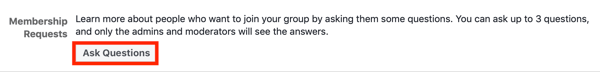 Jak vylepšit komunitu ve skupině na Facebooku, příklad nastavení požadavku na členství ve skupině na Facebooku k položení otázek novým členům