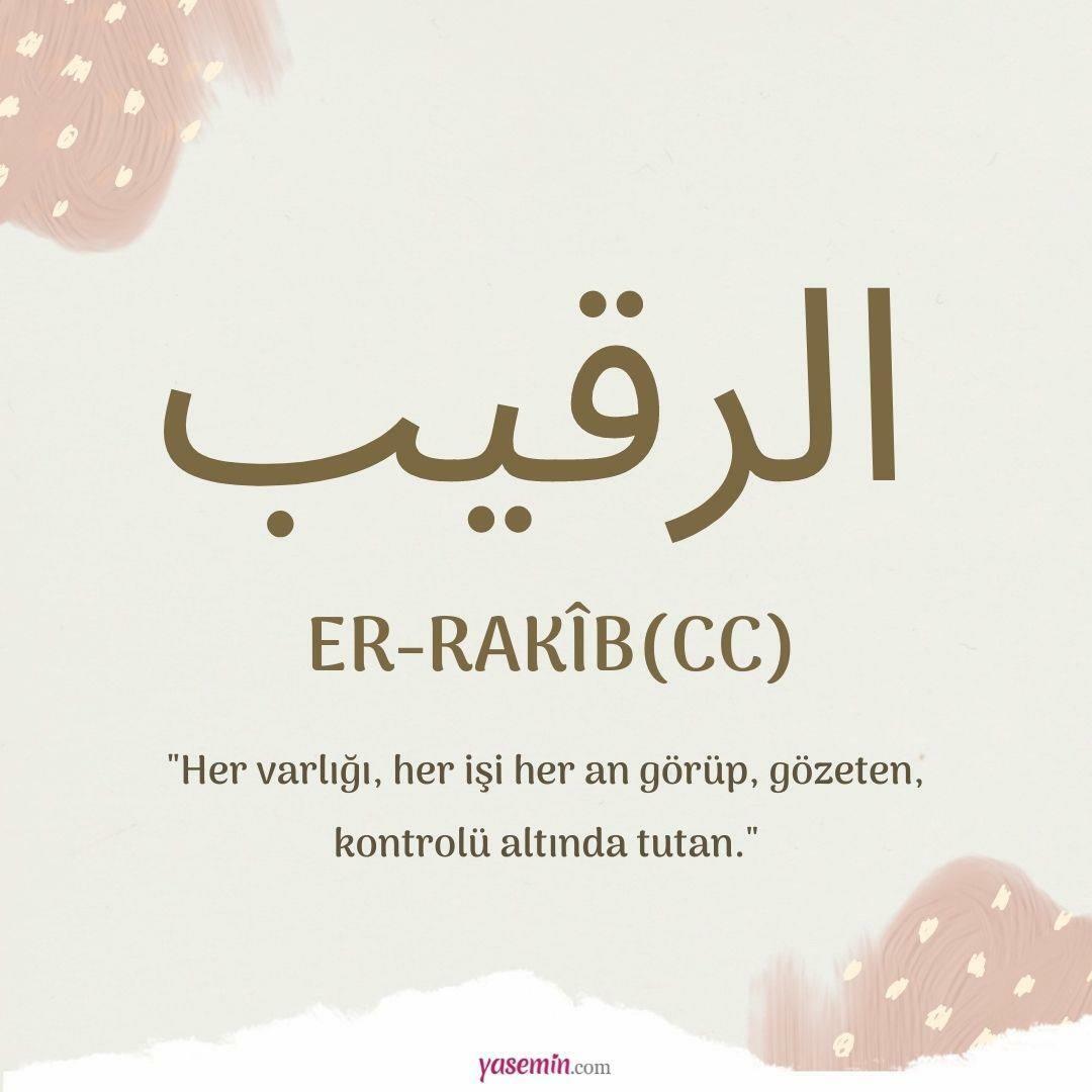 Co znamená Er-Rakib, jedno z Alláhových (cc) krásných jmen? Jaká je ctnost jména soupeře?