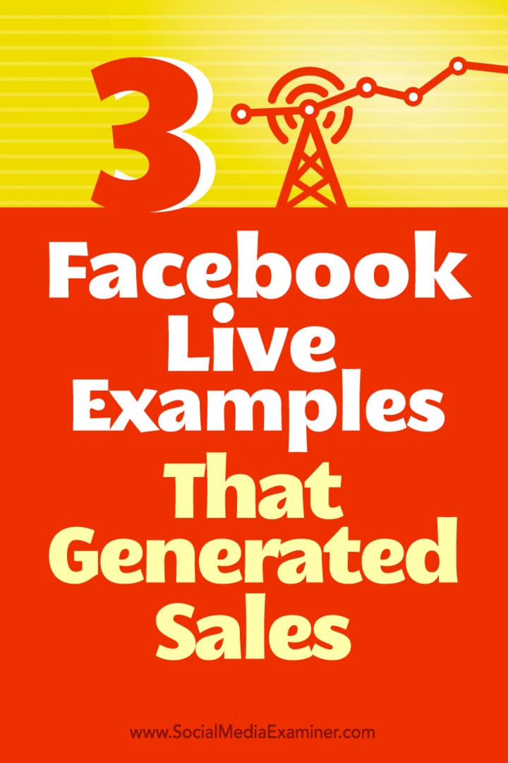 Tipy, jak tři společnosti využívaly Facebook Live k generování prodeje.