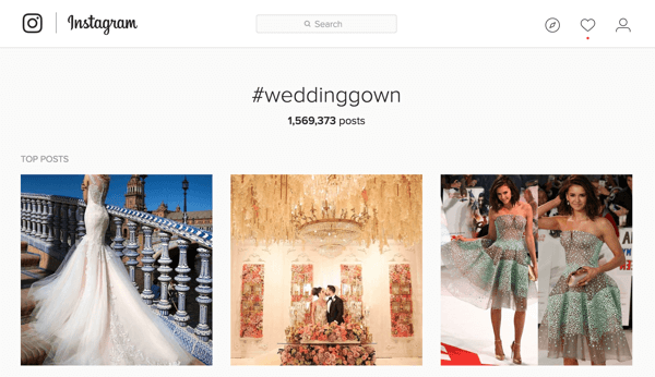 Pokud marketingujete svatební šaty, můžete na Instagramu vyhledat hashtag #weddinggown.