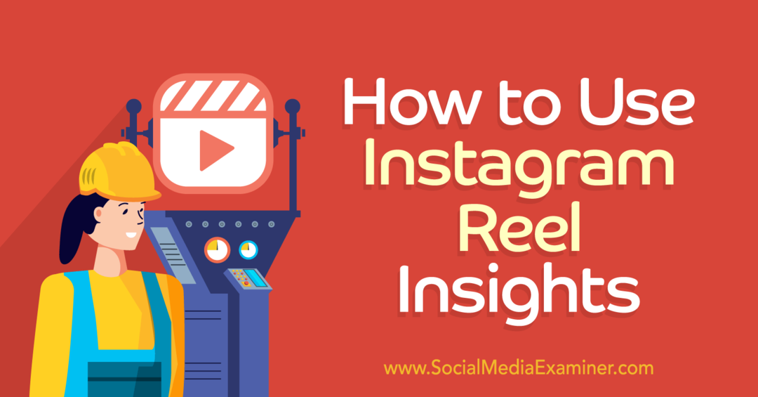 Jak používat Instagram Reels Insights-Social Media Examiner
