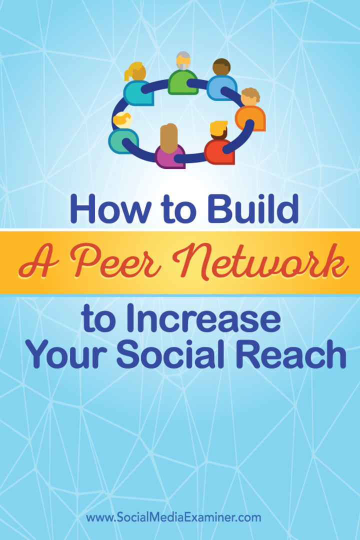 Jak vybudovat vzájemnou síť pro zvýšení vašeho sociálního dosahu: zkoušející sociálních médií