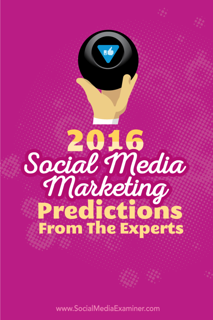Předpovědi marketingu sociálních médií z roku 2016 od 14 odborníků