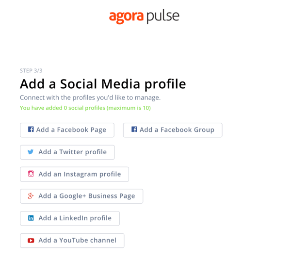 Jak používat Agorapulse k poslechu na sociálních médiích, krok 1 přidejte sociální profil.