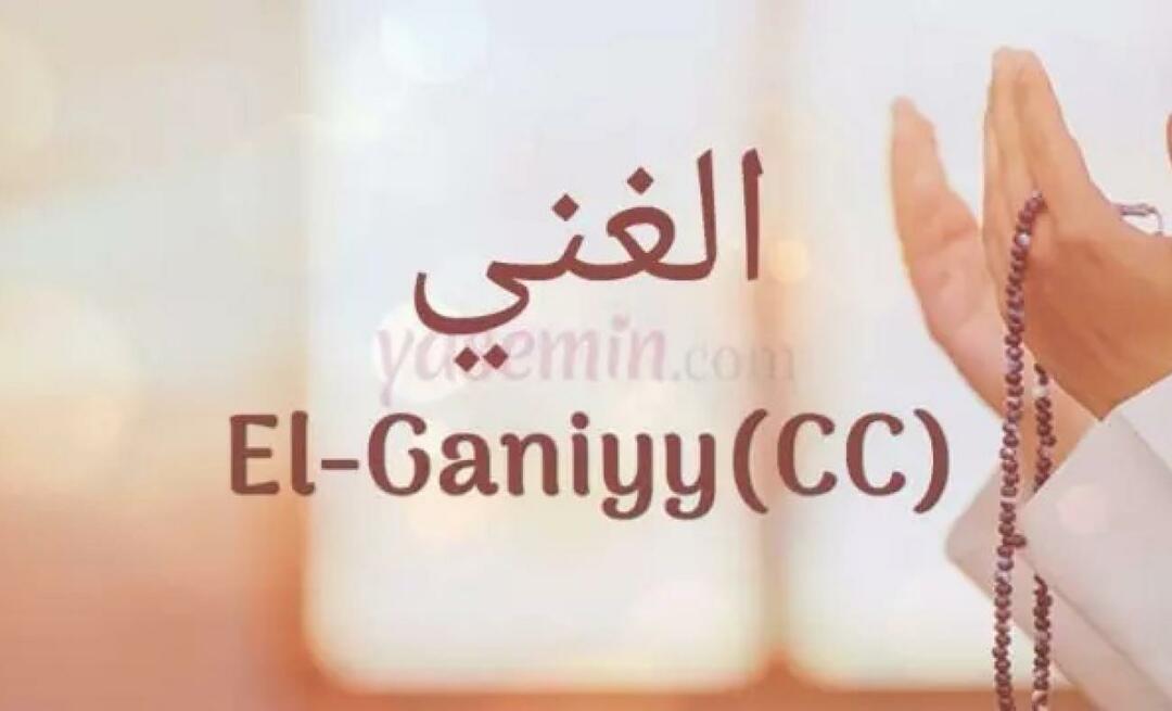 Co znamená El Ganiyy (c.c) od Esmaül Hüna? Jaké jsou přednosti Al-Ghaniyy (c.c)?