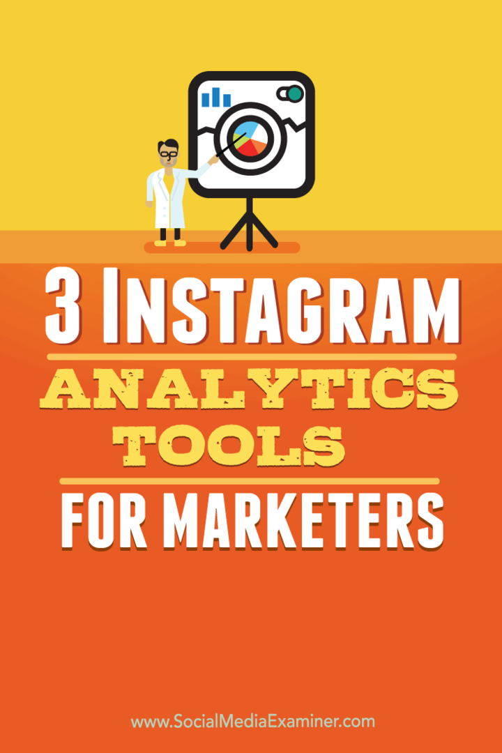 3 nástroje Instagram Analytics pro marketéry: zkoušející sociálních médií