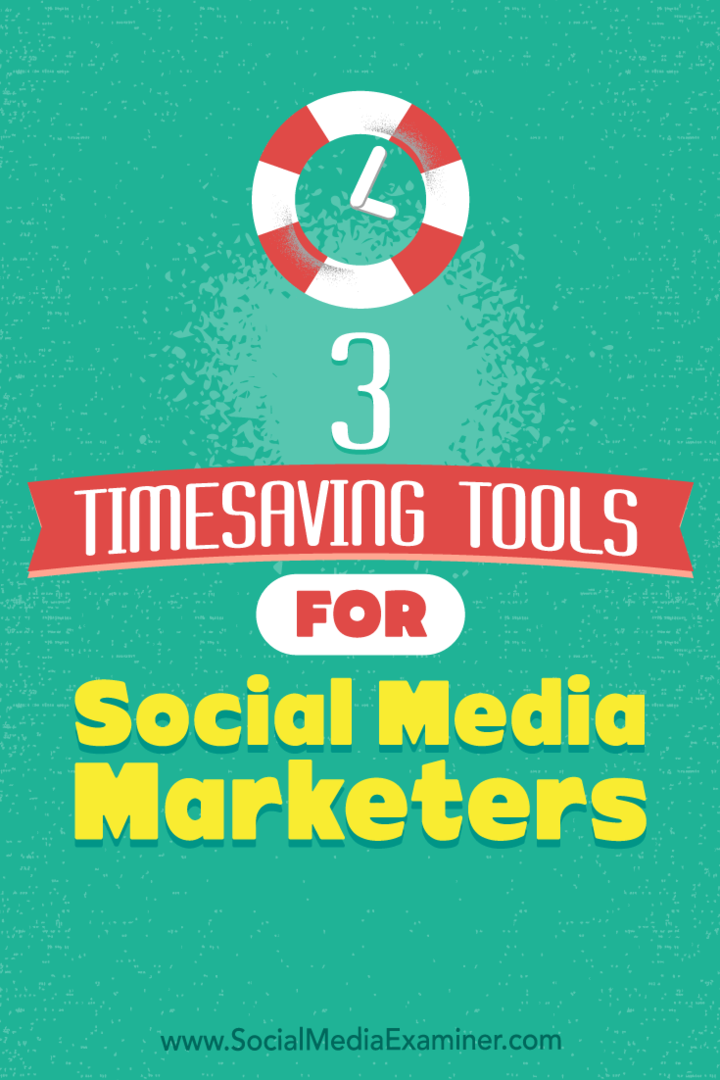 3 nástroje pro úsporu času pro obchodníky v sociálních médiích, autor: Sweta Patel, v průzkumu sociálních médií.