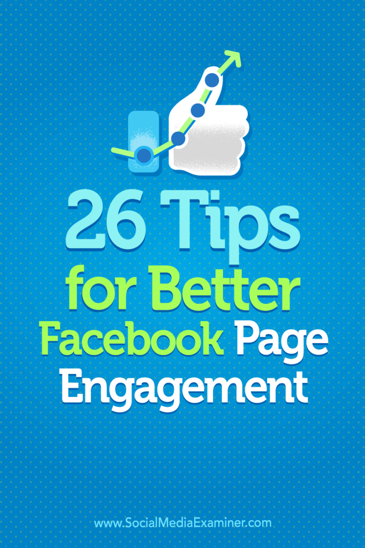 Tipy na 26 způsobů, jak zvýšit zapojení vaší stránky na Facebooku.