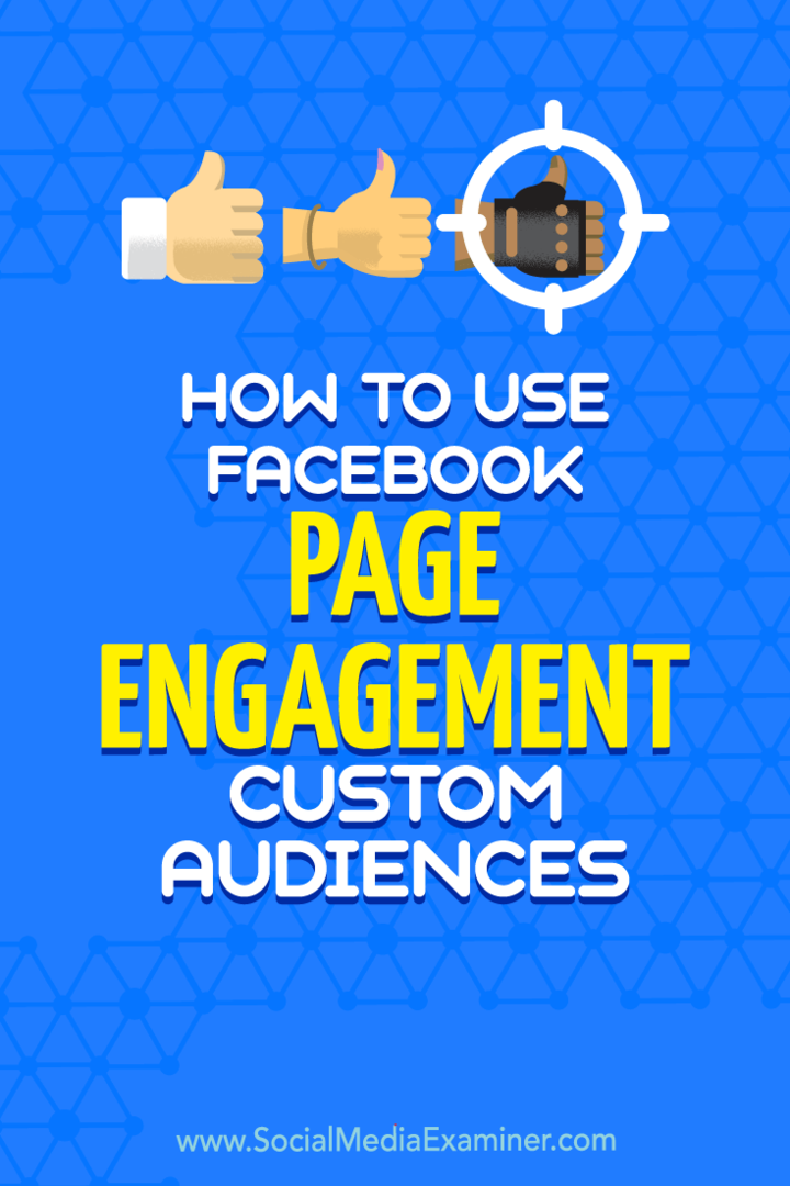 Jak používat vlastní publikum na stránce Facebook Engagement: zkoušející sociálních médií