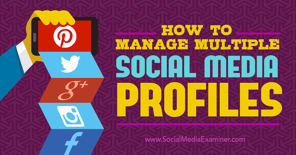 spravovat více profilů sociálních médií