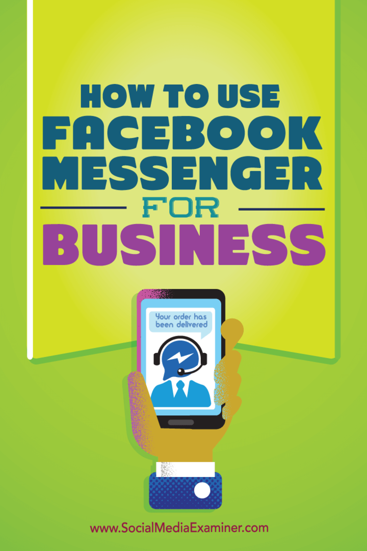 Jak používat Facebook Messenger pro firmy: Social Media Examiner