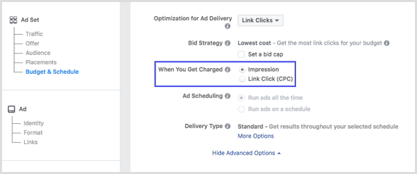 V nastavení kampaně Facebook vyberte část Zobrazení nebo kliknutí na odkaz (CPC) v části Když vám budou účtovány poplatky.