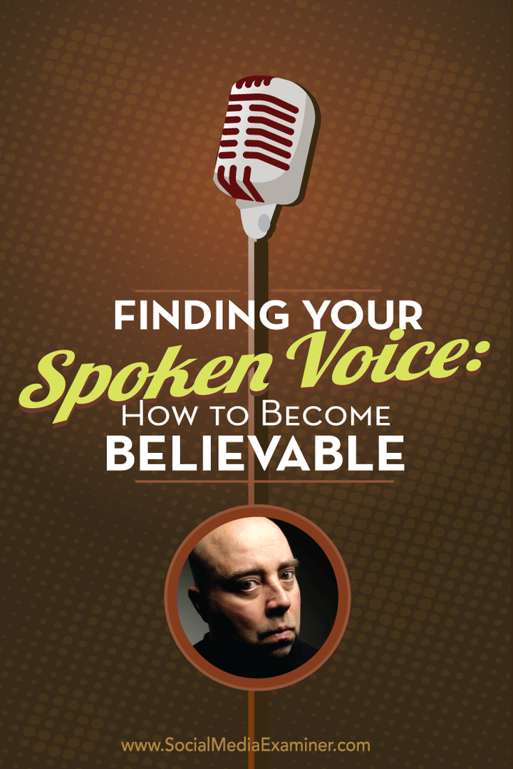 Nalezení vašeho mluveného hlasu: Jak se stát věrohodným: zkoušející sociálních médií