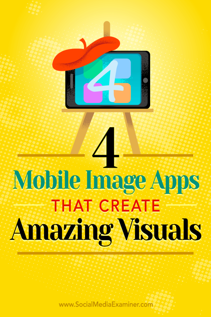 4 aplikace pro mobilní obrázky, které vytvářejí úžasný vizuál: zkoušející sociálních médií