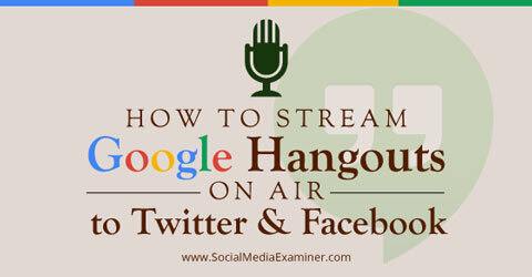 streamování google hangoutů ve vzduchu