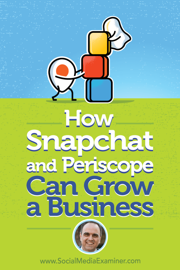 Jak mohou Snapchat a Periscope rozvíjet podnikání: zkoušející sociálních médií