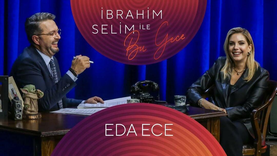 Eda Ece z Tonight s İbrahimem Selimem