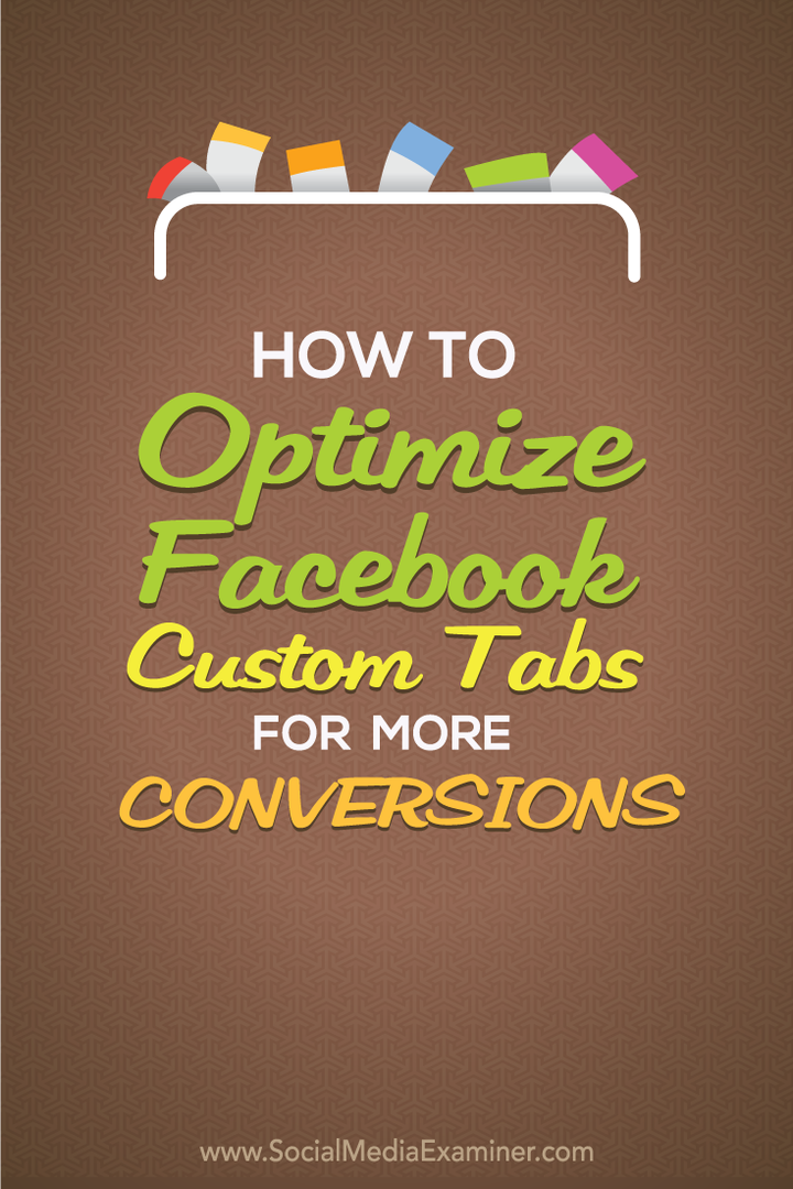 Jak optimalizovat vlastní záložky Facebooku pro více konverzí: zkoušející sociálních médií